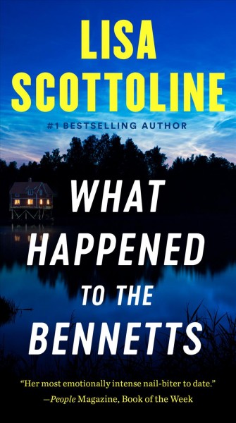 What happened to the Bennetts : a novel / Lisa Scottoline.
