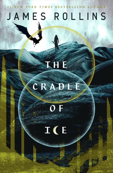 The cradle of ice / James Rollins.