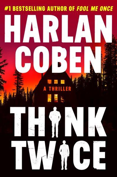 Think twice : a thriller / Harlan Coben.