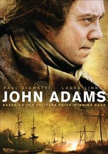 John Adams [videorecording] / HBO Films presents a Playtone production ; produced by David Coatsworth, Steven Shareshian ; directed by Tom Hooper.