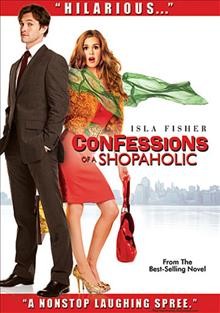Confessions of a shopaholic [videorecording] / Touchstone Pictures and  Jerry Bruckheimer Films present a P.J. Hogan film ; produced by Jerry Bruckheimer ; screenplay by Tracey Jackson and Tim Firth and Kayla Alpert ; directed by P.J. Hogan.