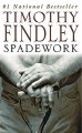 Spadework : a novel  Cover Image