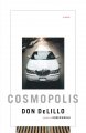 Cosmopolis : a novel  Cover Image