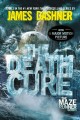 Go to record The death cure Bk.3 the Maze runner