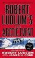 Robert Ludlum's the arctic event a covert-one novel  Cover Image