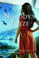 Nobody's prize Cover Image