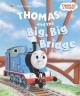Thomas and the big, big bridge Cover Image