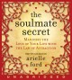 Soulmate secret manifest the love of your life with the law of attraction  Cover Image