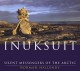 Inuksuit silent messengers of the Arctic  Cover Image