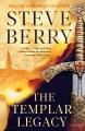 The Templar legacy a novel  Cover Image