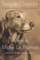 Animals make us human creating the best life for animals  Cover Image