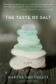 The taste of salt a novel  Cover Image
