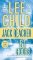 61 hours : a Jack Reacher novel  Cover Image