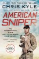 American sniper the autobiography of the most lethal sniper in U.S. military history  Cover Image