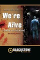 We're alive. The first season a story of survival  Cover Image