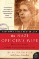 The Nazi officer's wife how one Jewish woman survived the Holocaust  Cover Image