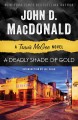 A deadly shade of gold a Travis McGee novel  Cover Image