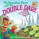 The Berenstain bears and the double dare Cover Image