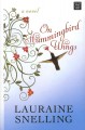 Go to record On hummingbird wings [a novel]