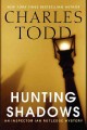 Go to record Hunting shadows : an Inspector Ian Rutledge mystery