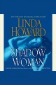 Shadow woman a novel  Cover Image