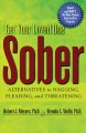 Get your loved one sober alternatives to nagging, pleading, and threatening  Cover Image