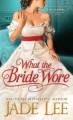 What the bride wore Cover Image