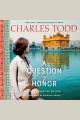 A question of honor : a Bess Crawford mystery  Cover Image