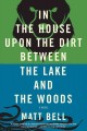 In the house upon the dirt between the lake and the woods Cover Image