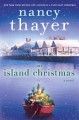 An island Christmas a novel  Cover Image