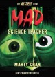 The mystery of the mad science teacher  Cover Image