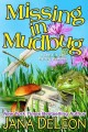 Missing in Mudbug : a ghost-in-law mystery romance  Cover Image