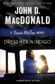 Dress her in indigo Travis McGee novel  Cover Image