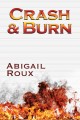 Crash & burn Cut & Run Series, Book 9. Cover Image
