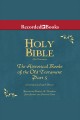 Holy Bible the Historical Books of the Old Testament : part 5. Cover Image