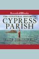 The unnatural history of Cypress Parish Cover Image