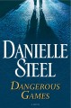 Dangerous games A Novel. Cover Image