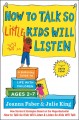 Go to record How to talk so little kids will listen : a survival guide ...