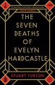 The seven deaths of Evelyn Hardcastle  Cover Image