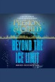 Beyond the ice limit Gideon Crew Series, Book 4. Cover Image