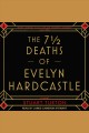 The 7 1/2 deaths of evelyn hardcastle Cover Image