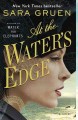 At the water's edge : a novel. Cover Image