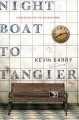 Night boat to Tangier : a novel  Cover Image