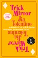 Go to record Trick mirror : reflections on self-delusion