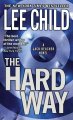 The Hard Way : v. 10 : Jack Reacher  Cover Image