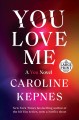 You love me : a You novel  Cover Image