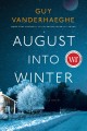 Go to record August into winter : a novel